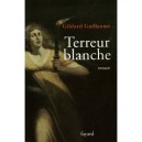 Terreur Blanche - Gildard Guillaume