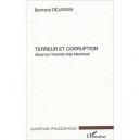Terreur Et Corruption , Essai Sur L'incivilite Chez Machiavel - Bertrand Dejardin