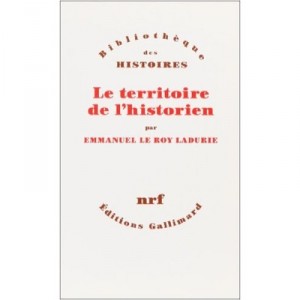 Territoire De L'hi T.1 - Emmanuel Le Roy Ladurie