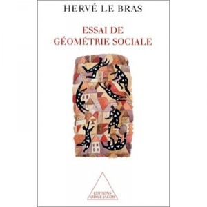 Territoire Et Population , Essai De Geometrie Sociale - Herve Le Bras