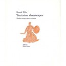 Territoires Chamaniques , Premiers Temps, Espaces Premiers - Kenneth White