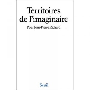 Territoires De L'imaginaire. Pour Jean-pierre Richard - Jean-claude Mathieu
