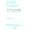 Territoires Du Temps , Une Anthologie D'entretiens - Carlos Fuentes