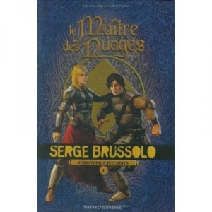 Territoires Interdits T.1 , Le Maitre Des Nuages - Serge Brussolo