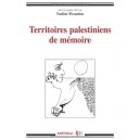 Territoires Palestiniens De Memoire - Nadine Picaudou