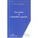 Terrorisme Et Criminalite Organisee - Christian Chocquet
