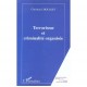 Terrorisme Et Criminalite Organisee - Christian Chocquet