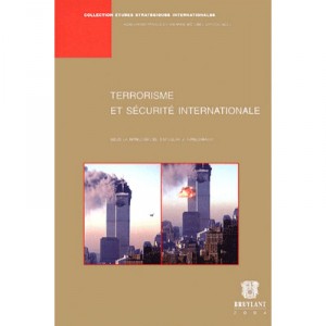 Terrorisme Et Securite Internationale - Stanislav Kirschbaum