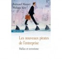 Les Nouveaux Pirates De L'entreprise - Bertrand Monnet , Philippe Very