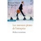 Les Nouveaux Pirates De L'entreprise - Bertrand Monnet , Philippe Very