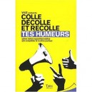 Colle, Decolle Et Recolle, Tes Humeurs - Elodie Chaillous , Vahram Muratyan