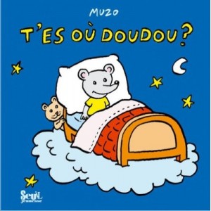 T'es Ou Doudou ? - Muzo