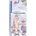 Tes Questions Sur L'astronomie - Francoua Martin