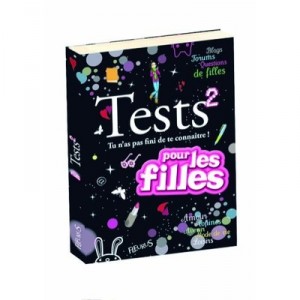 Test T. 2 , Tu N'as Pas Fini De Te Connaitre , Blogs, Forums, Questions Des Filles - Anne-sophie Jouhanneau , Marianne Dupuy-sa