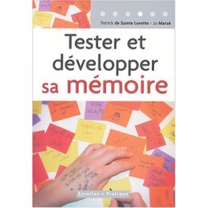 Tester Et Developper Sa Memoire - Patrick De Sainte-lorette , Jo Marze