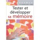 Tester Et Developper Sa Memoire - Patrick De Sainte-lorette , Jo Marze