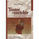 Tester Et Enrichir Sa Culture Scientifique Et Technologique - Marcel Thouin