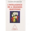 L'intelligence En Six Grandes Questions - Claude Levy-leboyer