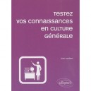 Testez Vos Connaissances En Culture Generale (edition 2010) - Jean Lambert