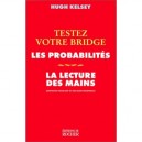 Testez Votre Bridge , Les Probabilites - H Kelsey