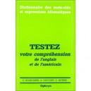 Testez Votre Comprehension De L'anglais Et De L'americain - Christian Bouscaren , A Davoust , C Riviere