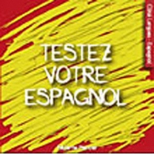Testez Votre Espagnol - Fabienne Mercier