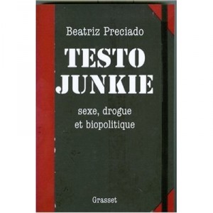 Testo Junkie - B Preciado