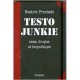 Testo Junkie - B Preciado
