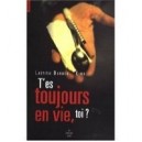 T'es Toujours En Vie, Toi ? - Laetitia Darmon