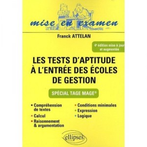 Les Tests D'aptitude A L'entree Des Ecoles De Gestion (4e Edition) - Franck Attelan