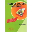 Tests De Culture Generale , Plus De 400 Qcm Avec Corriges Et Explications - Patrick Menard