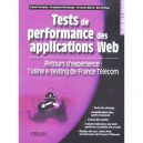 Tests De Performance Des Applications Web - Lionel Verlaine , Francois Biard , Francoise Hardange , David Elias