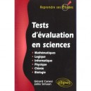 Tests D'evaluation En Sciences , Mathematiques Logique Informatique Physique Chimie Biologie - Gerard Canesi , Jalila Simaan