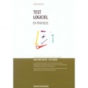 Tests Logiciel , En Pratique - John Walkins