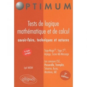 Tests Logique Mathematiques Et De Calcul , Savoir-faire Techniques Astuces , Tage-mage Arpege Tame (2e Edition) - Igal Natan
