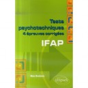 Tests Psychotechniques , 4 Epreuves Corrigees , Ifap - Marc Bredonse