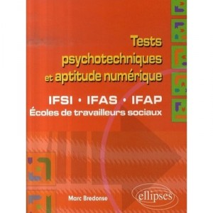 Tests Psychotechniques Et Aptitude Numerique , Ifsi Ifas Ifap, Ecoles De Travailleurs Sociaux - Marc Bredonse