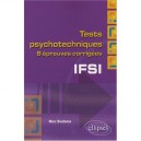 Ifsi , Tests Psychotechniques , 8 Epreuves Corrigees - Marc Bredonse