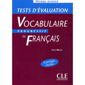 Tests Vocabulaire Progressif Niveau Avance - Collectif