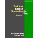 Test Your English Vocabulary In Use : Advanced - Michael Mccarthy , O