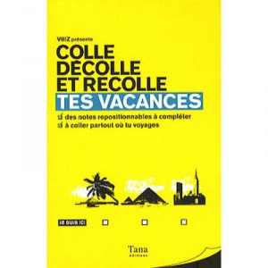 Colle, Decolle Et Recolle, Tes Vacances - Elodie Chaillous , Vahram Muratyan