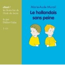 Le Hollandais Sans Peine - Marie-aude Murail
