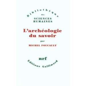 L'archeologie Du Savoir - Michel Foucault