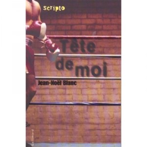 Tete De Moi - Jean-noel Blanc