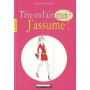 Tete En L'air Moi ? J'assume ! - Colette Becquart