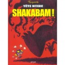Tete Noire T.1 , Shakabam - Tanquerelle