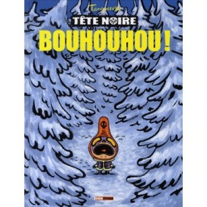 Tete Noire T.2 , Bouhouhou ! - Herve Tanquerelle