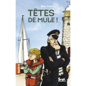 Tetes De Mule ! - Marc Cantin