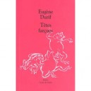 Tetes Farcues - Eugene Durif