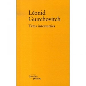 Tetes Interverties - Leonid Guirchovitch